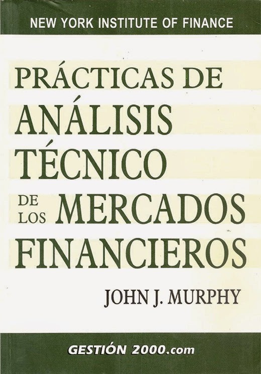 Practicas de Analisis Tecnico de los Mercados Financieros John Murphy